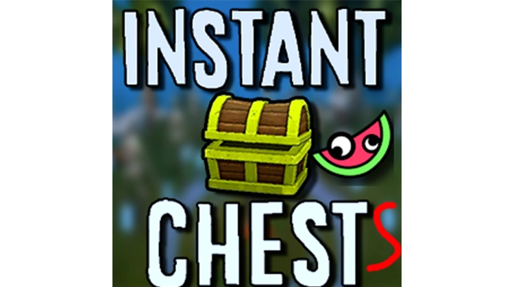Instant Chests